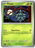 Front of Pineco 001/198 from Scarlet & Violet Base Set